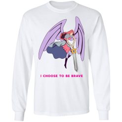 I Choose To Be Brave Queen Angella T-Shirts, Hoodies, Long Sleeve 37