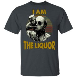 Jim Lahey I Am The Liquor T-Shirts, Hoodies, Long Sleeve 28