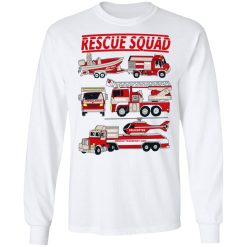 Fire Truck Rescue Squad T-Shirts, Hoodies, Long Sleeve 38