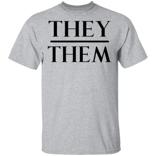 They Them Pronouns T-Shirts, Hoodies, Long Sleeve 5
