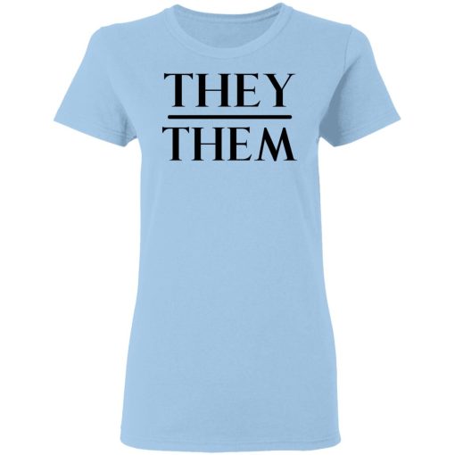 They Them Pronouns T-Shirts, Hoodies, Long Sleeve 8