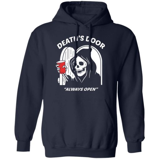 Death's Door Always Open T-Shirts, Hoodies, Long Sleeve 21