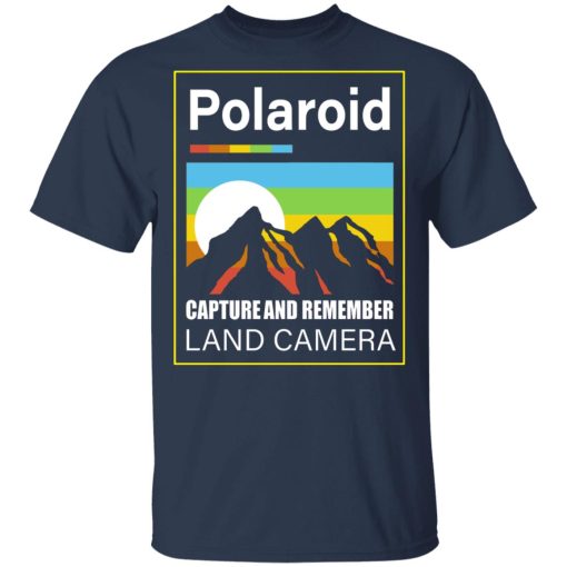 Polaroid Capture And Remember Land Camera T-Shirts, Hoodies, Long Sleeve 6