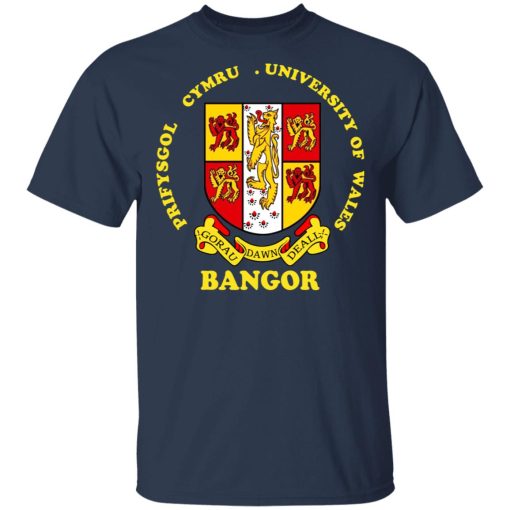 Bangor Prifysgol Cymru University Of Wales T-Shirts, Hoodies, Long Sleeve 5