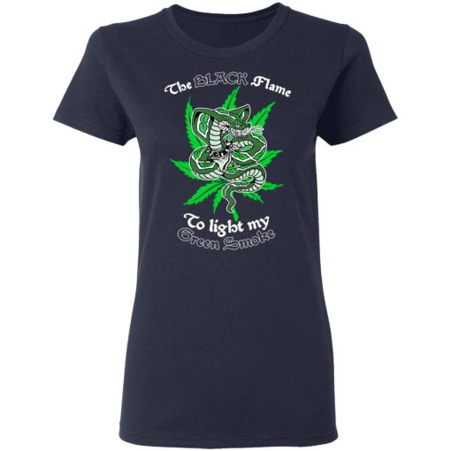 The Black Flame To Light My Green Smoke T-Shirts, Hoodies, Long Sleeve 13