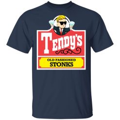 Tendy's Old Fashioned Stonks T-Shirts, Hoodies, Long Sleeve 30