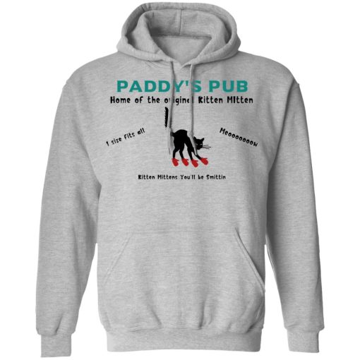 Paddy's Pub Home Of The Original Kitten Mitten T-Shirts, Hoodies, Long Sleeve 20