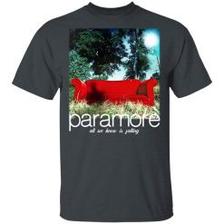 Paramore All We Know Is Falling T-Shirts, Hoodies, Long Sleeve 28