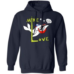 Mike Love Don't Go Near The Water The Beach Boys T-Shirts, Hoodies, Long Sleeve 45