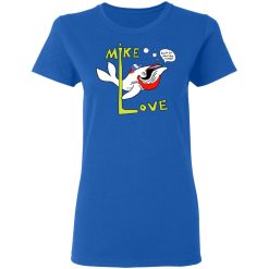 Mike Love Don't Go Near The Water The Beach Boys T-Shirts, Hoodies, Long Sleeve 39