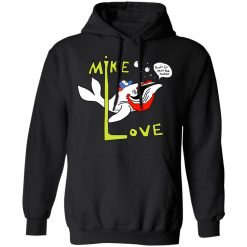 Mike Love Don't Go Near The Water The Beach Boys T-Shirts, Hoodies, Long Sleeve 43