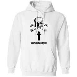 Born To Shit Forced To Wipe Killer Than Bitchin' T-Shirts, Hoodies, Long Sleeve 43