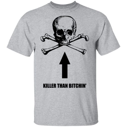 Born To Shit Forced To Wipe Killer Than Bitchin' T-Shirts, Hoodies, Long Sleeve 5