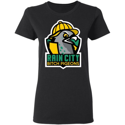 Rain City Bitch Pigeons T-Shirts, Hoodies, Long Sleeve 9