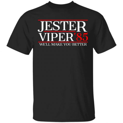 Danger Zone Jester Viper 85 We’ll Make You Better Shirt