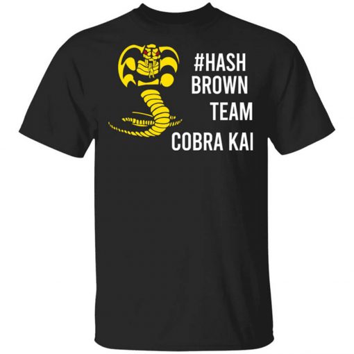 Hash Brown Team Cobra Kai Shirt