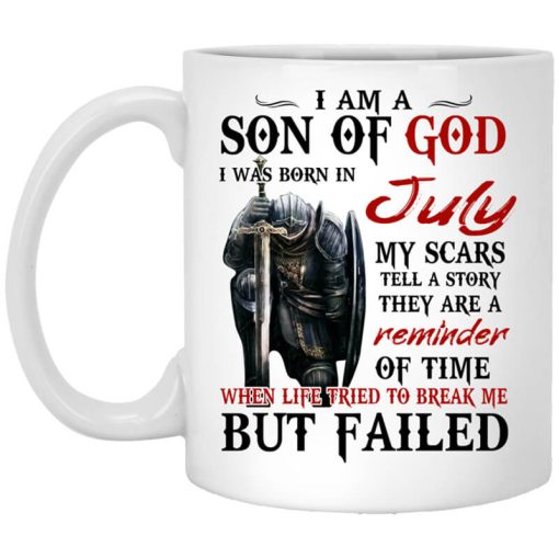 I Am A Son Of God And Was Born In July Mug
