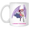 I Choose To Be Brave Queen Angella Mug
