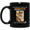 If Your Siblings Aren't Supportive Of Identity I Will Be Your Sibling LGBT Pride Mug