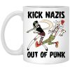 Kick Nazis Out Of Punk Mug