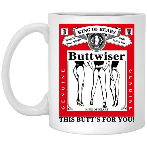 King Of Rears Buttwiser Lana Del Rey This Butt's For You Mug
