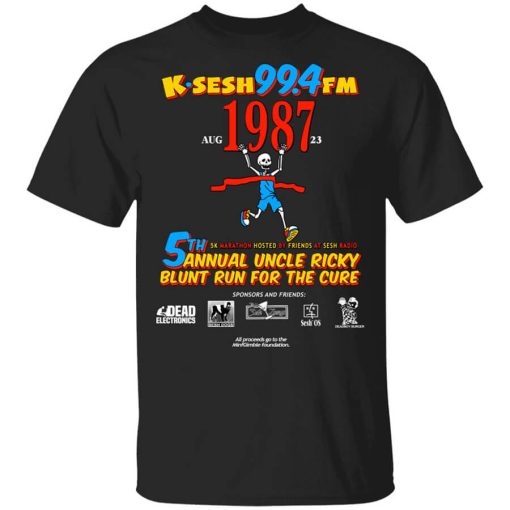 K·SESH 99.4FM 1987 5th Annual Uncle Ricky Lunt Run For The Cure Shirt