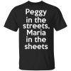Peggy In The Streets Maria In The Sheets Shirt