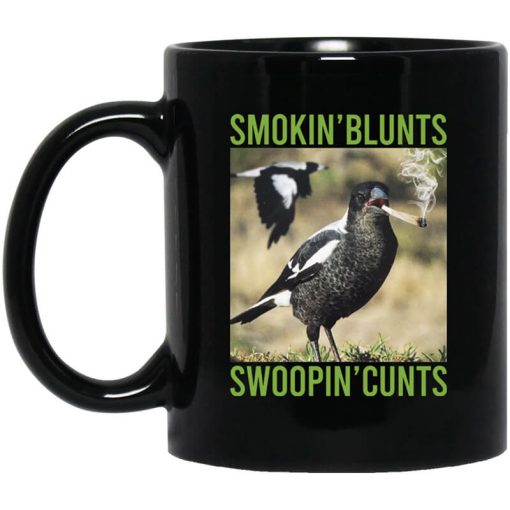 Smokin' Blunts Swoopin' Cunts Mug