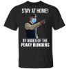 Stay At Home By Order Of The Peaky Blinders Shirt