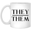 They Them Pronouns Mug