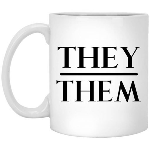 They Them Pronouns Mug