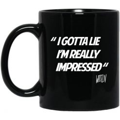 Whistlin Diesel I Gotta Lie I’m Really Impressed Mug