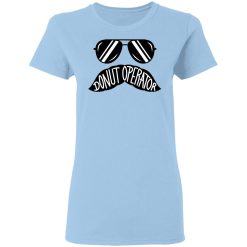 Donut Operator Stache T-Shirts, Hoodies, Long Sleeve 29