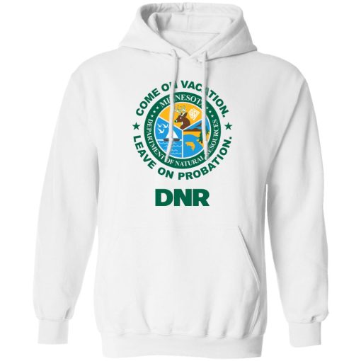 Whistlin Diesel Come On Vacation Leave On Probation DNR Power Hungry T-Shirts, Hoodies, Long Sleeve 21