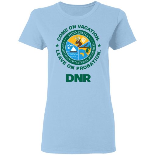 Whistlin Diesel Come On Vacation Leave On Probation DNR Power Hungry T-Shirts, Hoodies, Long Sleeve 7