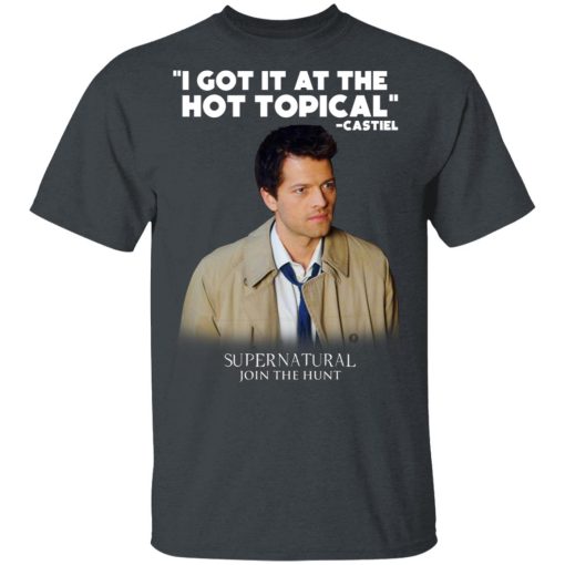 I Got It At The Hot Topical Castiel Supernatural Join The Hunt T-Shirts, Hoodies, Long Sleeve 3