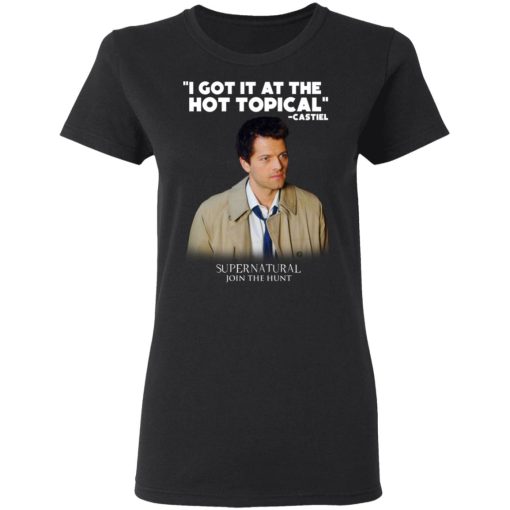 I Got It At The Hot Topical Castiel Supernatural Join The Hunt T-Shirts, Hoodies, Long Sleeve 9