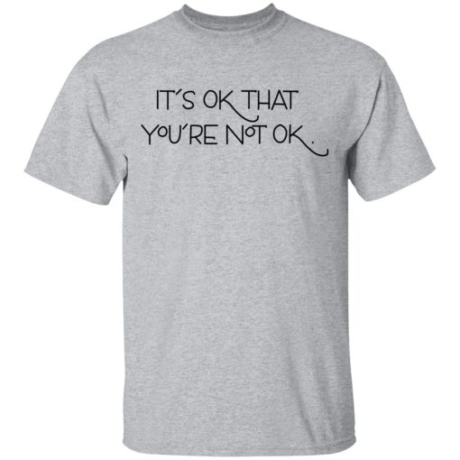 It's Ok That You're Not Ok Megan Devine T-Shirts, Hoodies, Long Sleeve 5