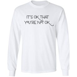It's Ok That You're Not Ok Megan Devine T-Shirts, Hoodies, Long Sleeve 37