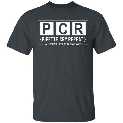 PCR Pipette Cry Repeat T-Shirts, Hoodies, Long Sleeve 3