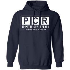 PCR Pipette Cry Repeat T-Shirts, Hoodies, Long Sleeve 46
