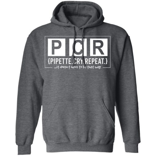 PCR Pipette Cry Repeat T-Shirts, Hoodies, Long Sleeve 24