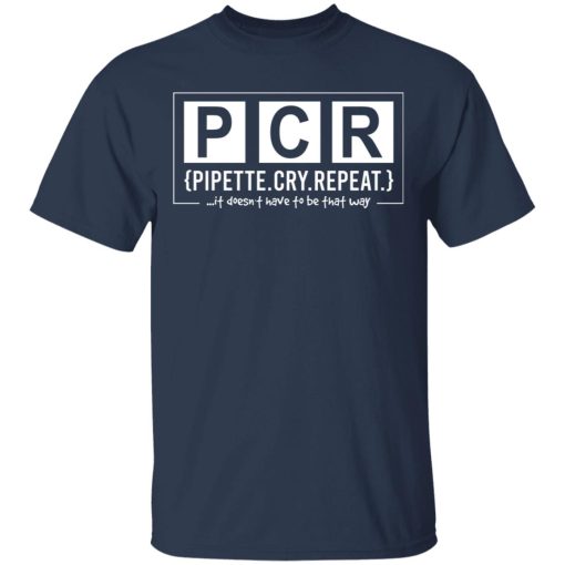 PCR Pipette Cry Repeat T-Shirts, Hoodies, Long Sleeve 6