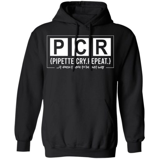 PCR Pipette Cry Repeat T-Shirts, Hoodies, Long Sleeve 20