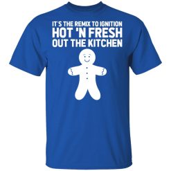 It's The Remix To Ignition Hot 'N Fresh Out The Kitchen R. Kelly T-Shirts, Hoodies, Long Sleeve 31