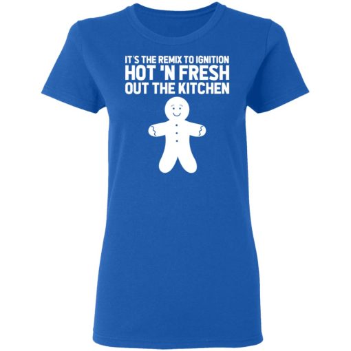 It's The Remix To Ignition Hot 'N Fresh Out The Kitchen R. Kelly T-Shirts, Hoodies, Long Sleeve 16