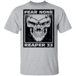 Nick Irving Reaper 33 Fear None T-Shirts, Hoodies, Long Sleeve 27