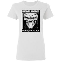 Nick Irving Reaper 33 Fear None T-Shirts, Hoodies, Long Sleeve 31