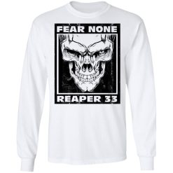 Nick Irving Reaper 33 Fear None T-Shirts, Hoodies, Long Sleeve 37