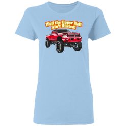 Whistlin Diesel Rusty Dodge Well The Upper Half Ain't Rusted T-Shirts, Hoodies, Long Sleeve 28